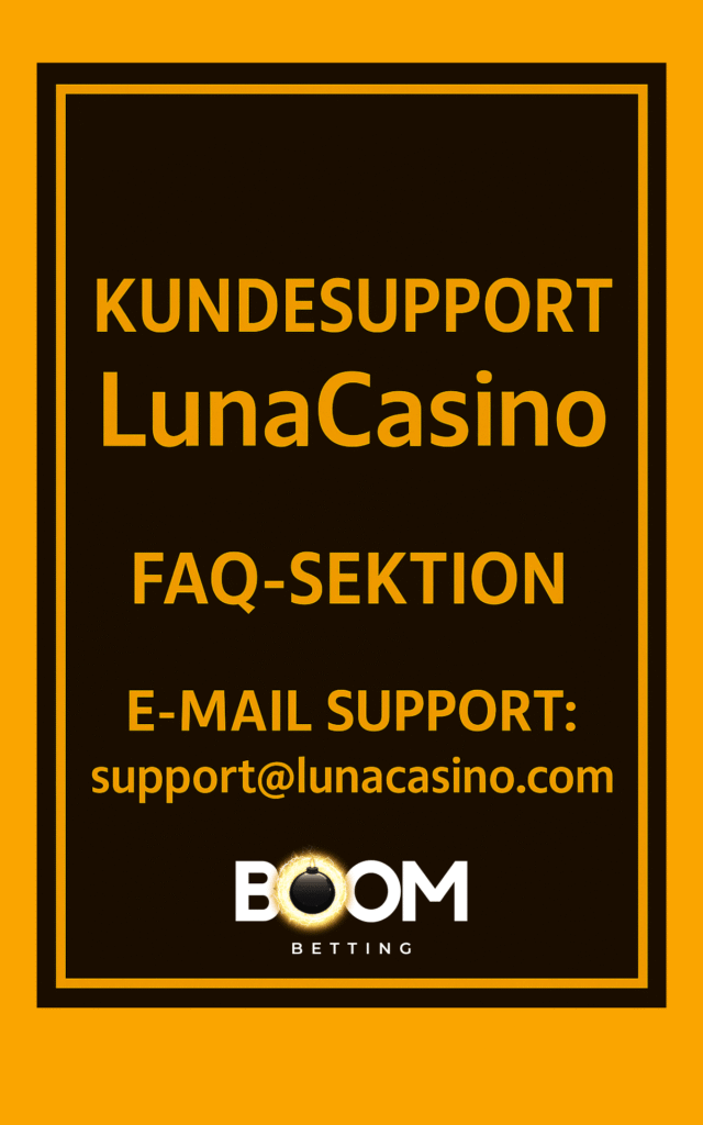 Kundesupportinformation for LunaCasino med teksten "KUNDESUPPORT LunaCasino, FAQ-SEKTION, E-MAIL SUPPORT: support@lunacasino.com" på mørkebrun baggrund med gul tekst og ramme.